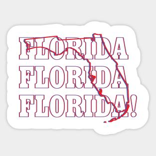 Florida, Florida, Florida! Sticker